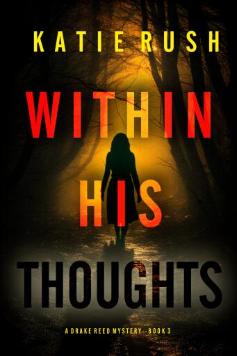 Within His Thoughts (A Drake Reed FBI Suspense Thriller—Book Three)