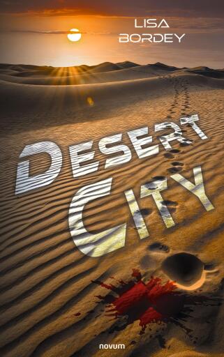 Portada del libro «Desert City», de Lisa Bordey