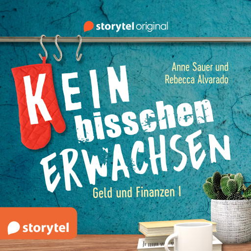 Portada del audiolibro «(K)ein bisschen erwachsen - Money money money: Warum ist mein Konto leer?!», de Anne Sauer