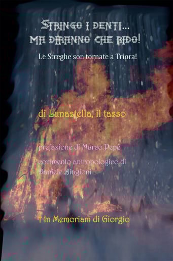 Stringo i denti... ma diranno che rido! Le streghe son tornate a Triora!