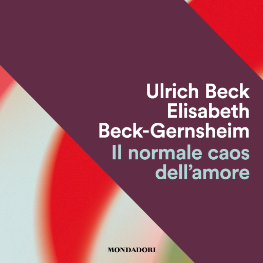 Portada del audiolibro «Il normale caos dell'amore», de Ulrich Beck, Beck-Gernsheim Elizabeth