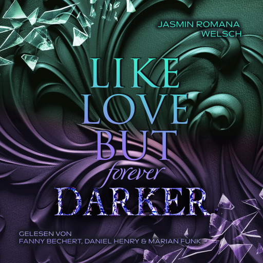 LIKE LOVE BUT forever DARKER