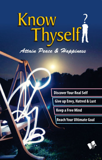 Know Thyself - Attain Peace & Happiness