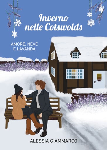 Inverno nelle Cotswolds. Amore, neve e lavanda