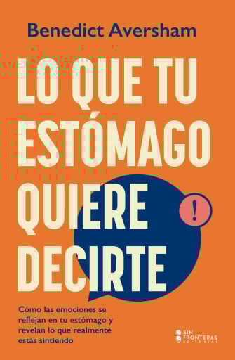 Lo que tu estomago quiere decirte