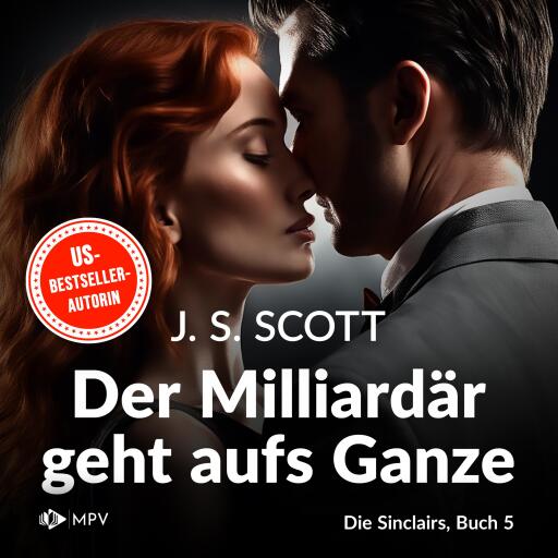 Portada del audiolibro «Der Milliardär geht aufs Ganze - Julian», de J.S. Scott