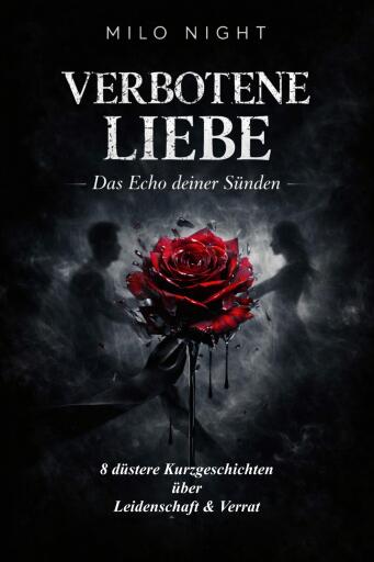 VERBOTENE LIEBE: Das Echo deiner Sünden