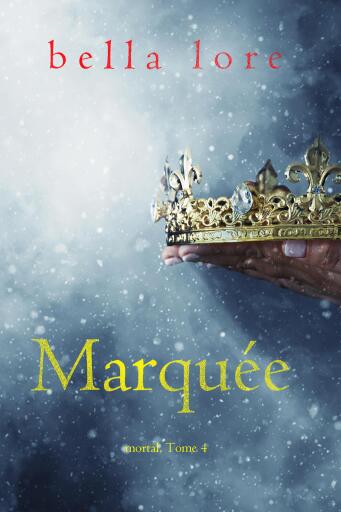 Marquée (Tome 4)