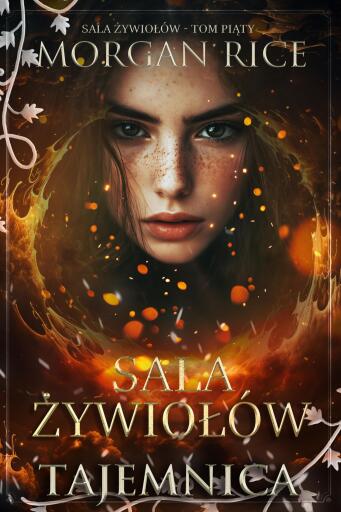 Portada del libro «Sala żywiołów: Tajemnica (Sala żywiołów - Tom piąty)», de Morgan Rice