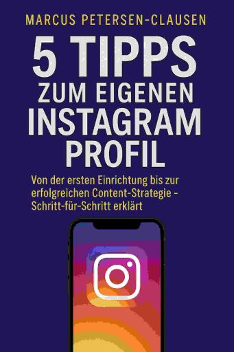 5 Tipps zum eigenen Instagram Profil