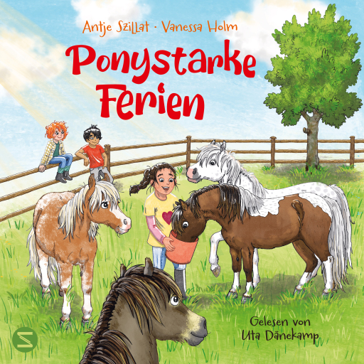 Ponystarke Ferien. Ein Pferdetraum wird wahr (Band 1)