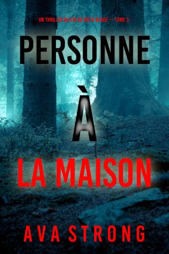Personne à la maison (Un thriller du FBI de Sofia Blake — tome 3)