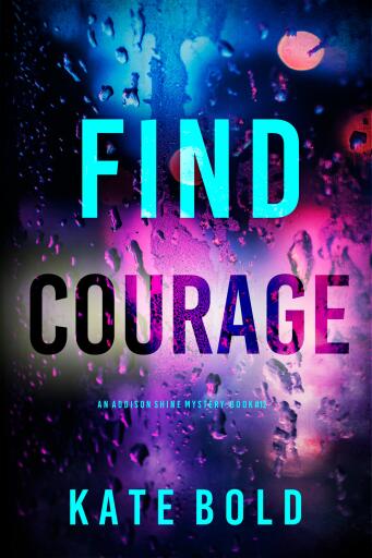 Find Courage (An Addison Shine FBI Suspense Thriller—Book 12)