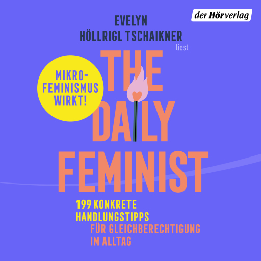 Portada del audiolibro «The Daily Feminist», de Evelyn Höllrigl Tschaikner