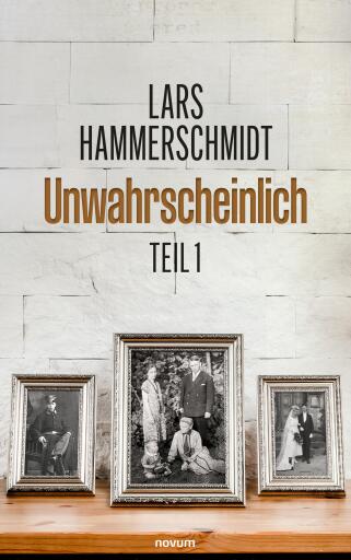 Portada del libro «Unwahrscheinlich», de Lars Hammerschmidt