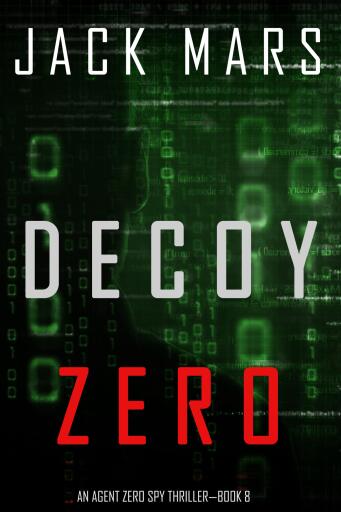 Decoy Zero (An Agent Zero Spy Thriller—Book #8)