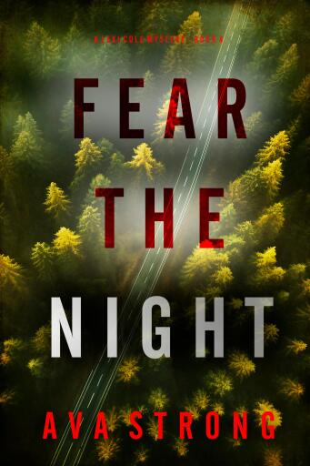 Fear the Night (A Lexi Cole Suspense Thriller—Book 4)