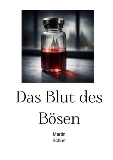 Portada del libro «Das Blut des Bösen», de Martin Schürf
