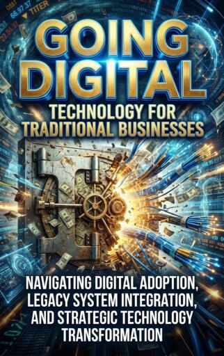 Going Digital: Technology for Traditional Businesses