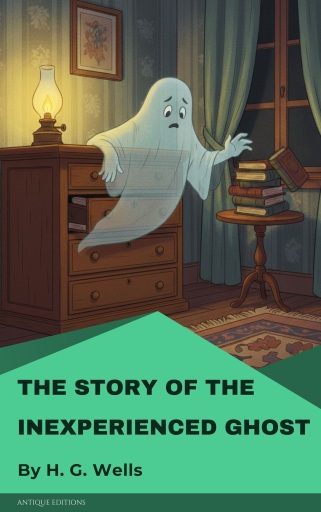 The Story of the Inexperienced Ghost
