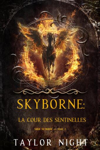 Skyborne : La cour des sentinelles (Série Skyborne — tome 2)