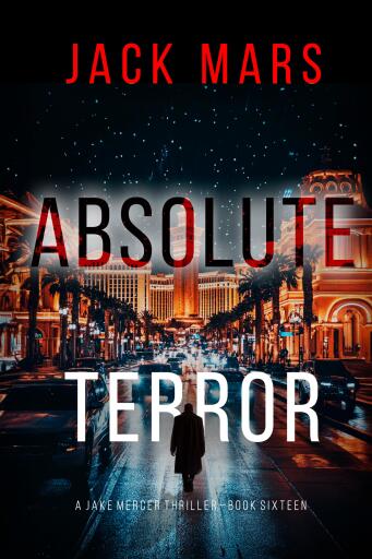 Portada del libro «Absolute Terror (A Jake Mercer Political Thriller—Book Sixteen)», de Jack Mars