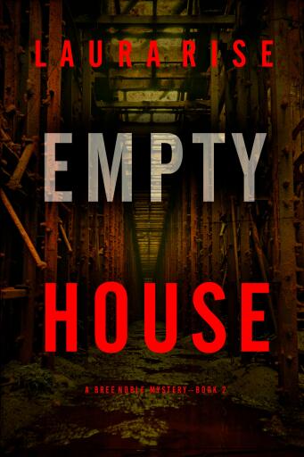 Empty House (A Bree Noble Suspense Thriller—Book 2)
