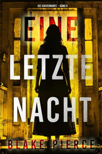 Eine letzte Nacht (Die Gouvernante – Band 8)