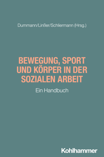 Bewegung, Sport und Körper in der Sozialen Arbeit