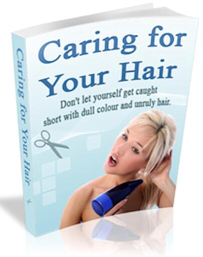 Caring for Your Hair. Hair Care Tips and Information.