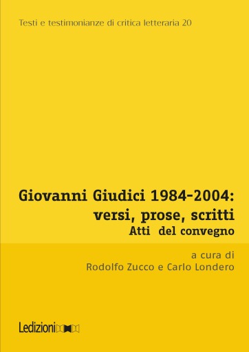 Giovanni Giudici 1984-2004: versi, prose, scritti