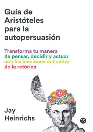 Guía de Aristóteles para la autopersuasión