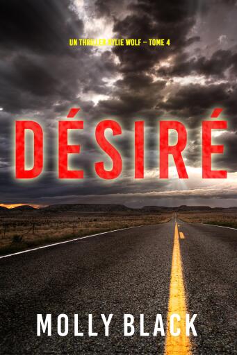 Portada del libro «Désiré (Un thriller Rylie Wolf – Tome 4)», de Molly Black