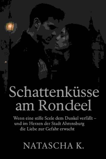 Schattenküsse am Rondeel