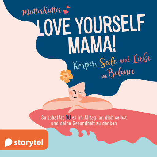 Portada del audiolibro «Love Yourself Mama!», de MutterKutter