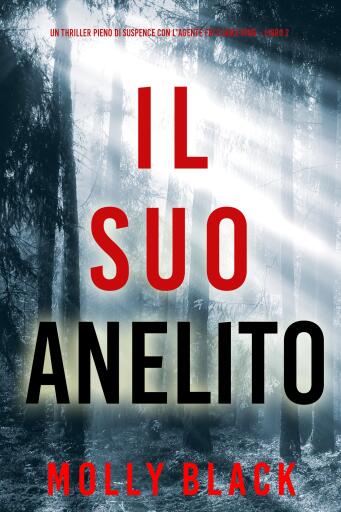 Il suo anelito (Un thriller pieno di suspence con l'agente FBI Claire King – Libro 2)