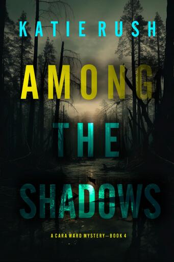 Among the Shadows (A Cara Ward FBI Suspense Thriller—Book 4)