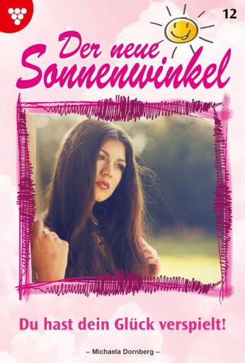 Du hast dein Glück verspielt!