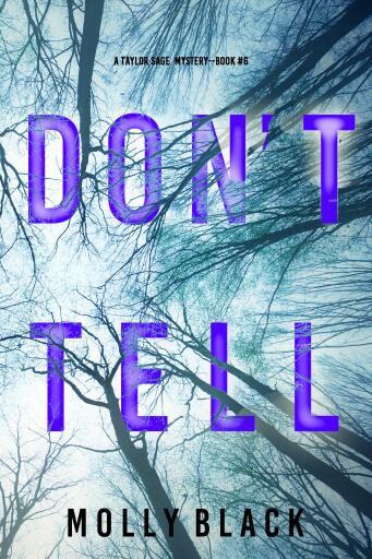 Don't Tell (A Taylor Sage FBI Suspense Thriller—Book 6)