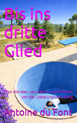 Portada del libro «Bis ins dritte Glied», de Antoine du Font