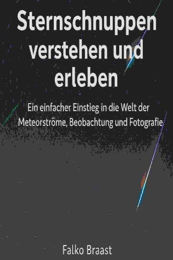 Sternschnuppen verstehen und erleben