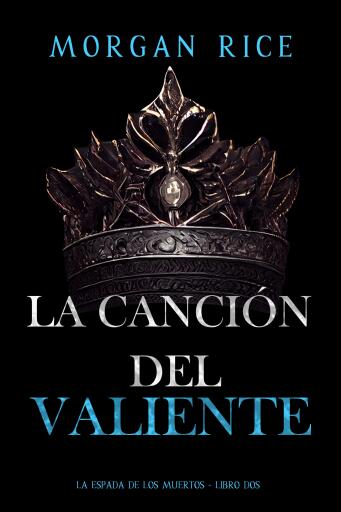 Portada del libro «La canción del valiente (La espada de los muertos - Libro dos)»