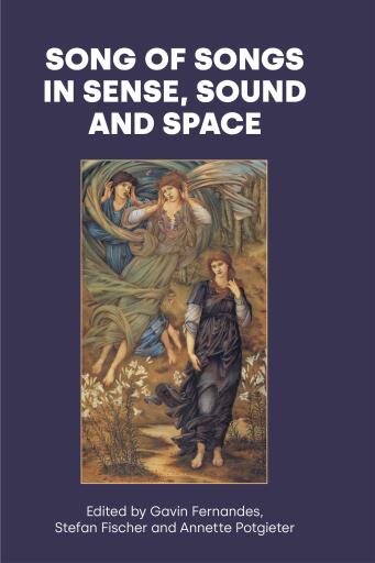 Song of Songs in Sense, Sound and Space