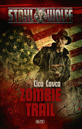 Portada del libro «Stahlwölfe 01: Zombietrail», de Cico Cavca