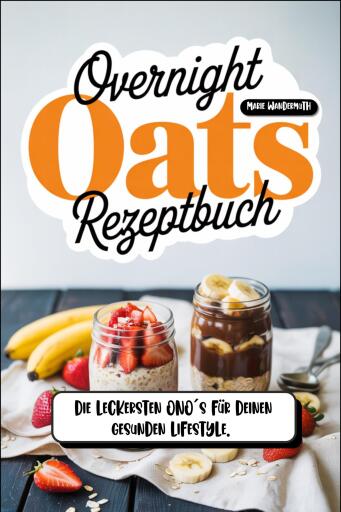 Overnight Oats Rezeptbuch