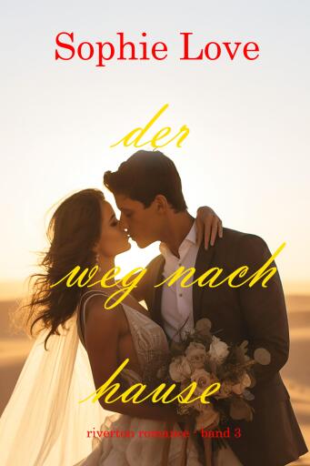 Der Weg nach Hause (Riverton Romance – Band 3)