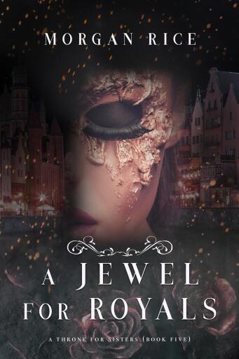Portada del libro «A Jewel for Royals (A Throne for Sisters—Book Five)», de Morgan Rice