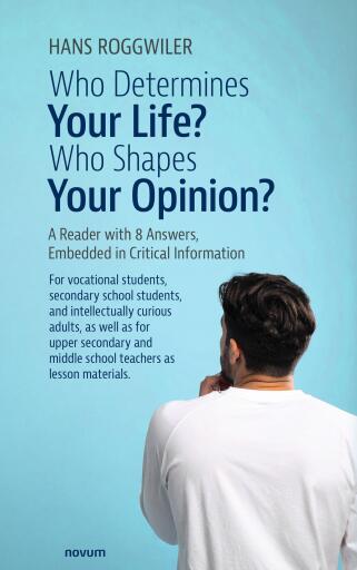 Portada del libro «Who Determines Your Life? Who Shapes Your Opinion?», de Hans Roggwiler
