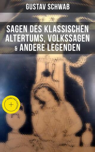 Portada del libro «Sagen des klassischen Altertums, Volkssagen & Andere Legenden», de Gustav Schwab