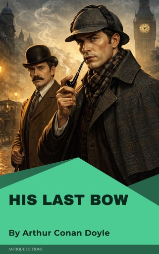 Portada del libro «His Last Bow», de Arthur Conan Doyle